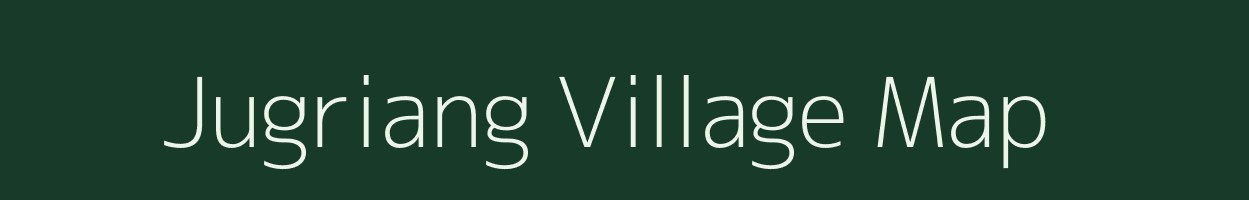 Jugriang village map in Arunachal Pradesh