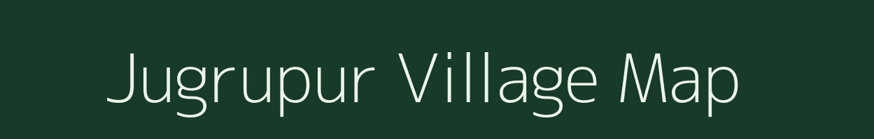 Jugrupur village map in Madhya Pradesh