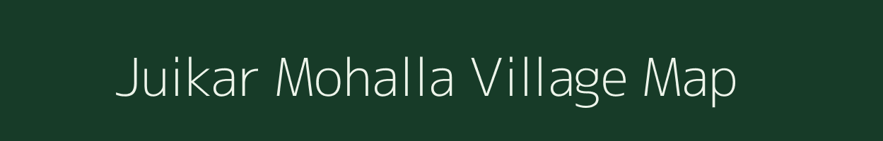 Juikar Mohalla village map in Maharashtra