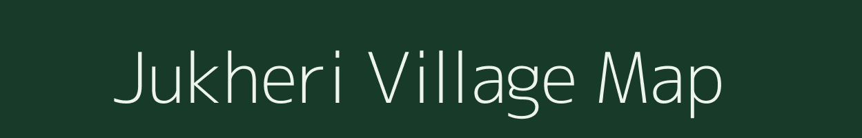 Jukheri village map in Uttar Pradesh