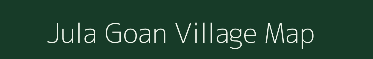 Jula Goan village map in Assam