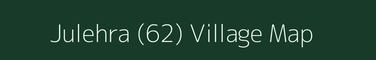 Julehra (62) village map in Haryana