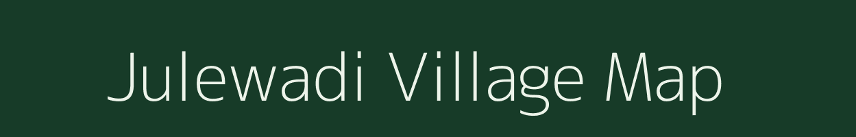 Julewadi village map in Maharashtra