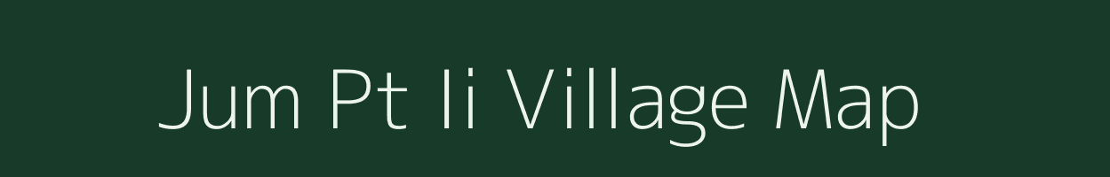 Jum Pt Ii village map in Assam