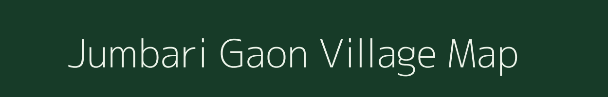 Jumbari Gaon village map in Meghalaya
