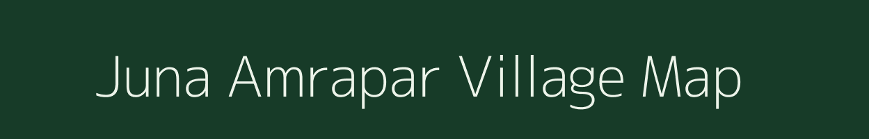 Juna Amrapar village map in Gujarat