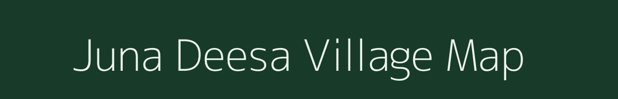 Juna Deesa village map in Gujarat
