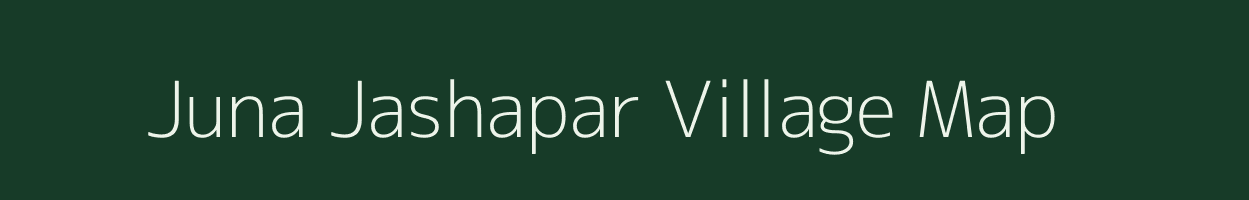 Juna Jashapar village map in Gujarat