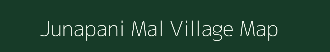 Junapani Mal village map in Madhya Pradesh