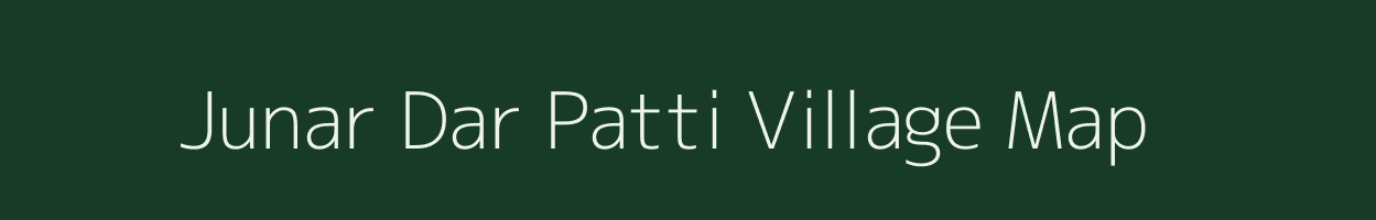Junar Dar Patti village map in Uttar Pradesh