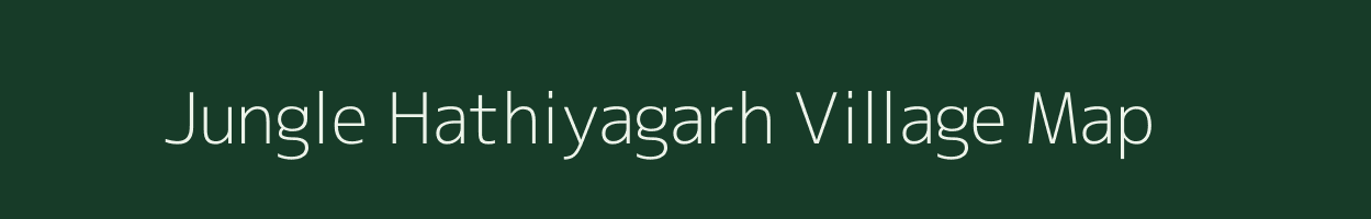 Jungle Hathiyagarh village map in Uttar Pradesh