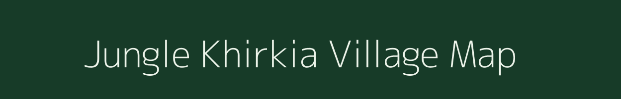 Jungle Khirkia village map in Uttar Pradesh