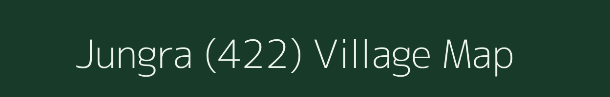 Jungra (422) village map in Himachal Pradesh