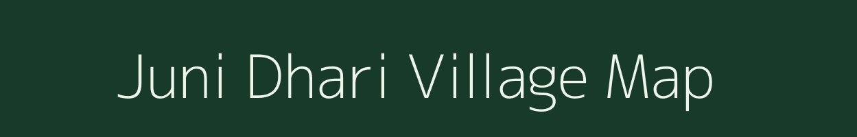 Juni Dhari village map in Gujarat