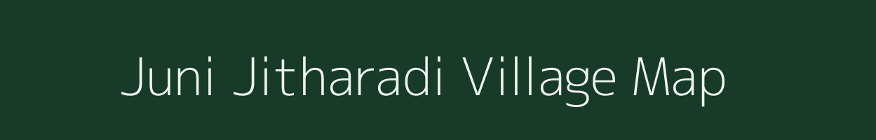 Juni Jitharadi village map in Gujarat
