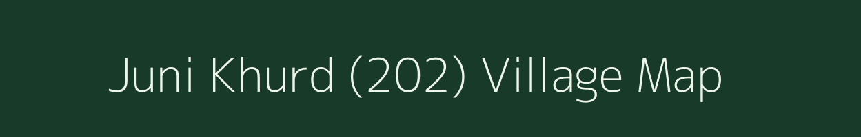 Juni Khurd (202) village map in Himachal Pradesh