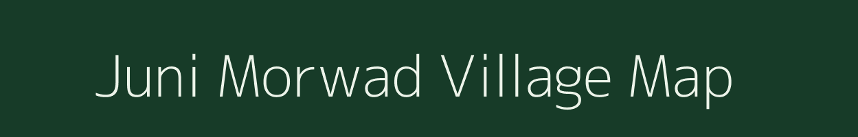 Juni Morwad village map in Gujarat