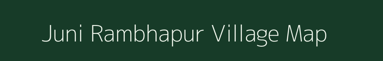 Juni Rambhapur village map in Madhya Pradesh