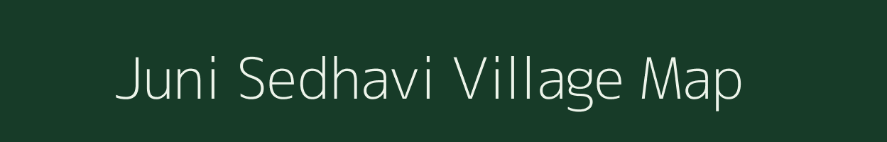 Juni Sedhavi village map in Gujarat