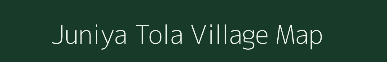 Juniya Tola village map in Jharkhand