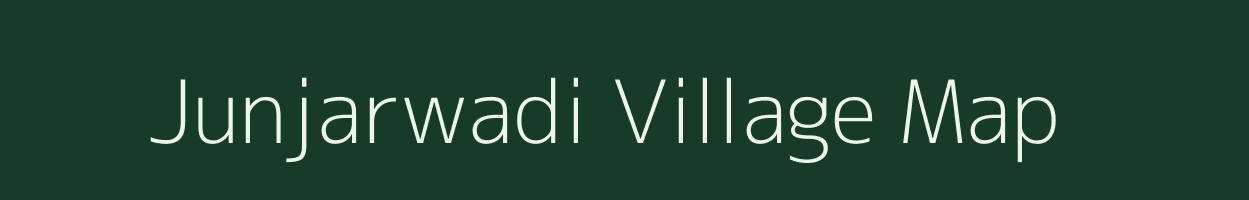 Junjarwadi village map in Maharashtra