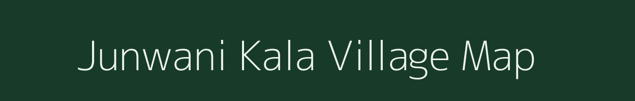 Junwani Kala village map in Chhattisgarh