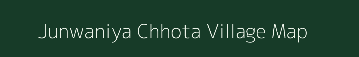 Junwaniya Chhota village map in Madhya Pradesh