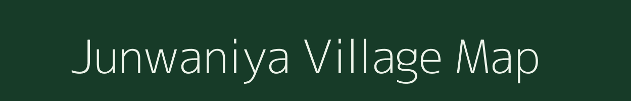 Junwaniya village map in Madhya Pradesh