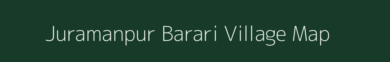 Juramanpur Barari village map in Bihar