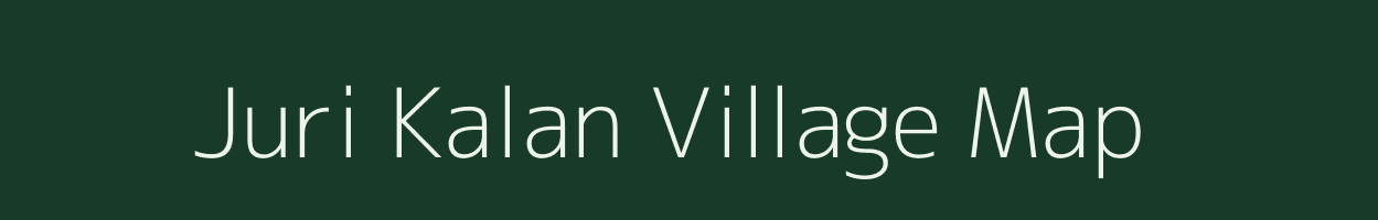 Juri Kalan village map in Madhya Pradesh