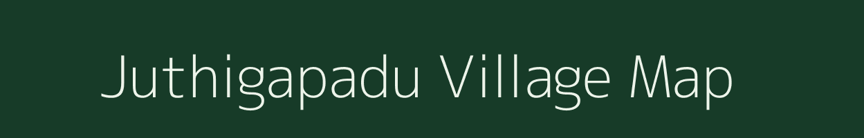 Juthigapadu village map in Andhra Pradesh