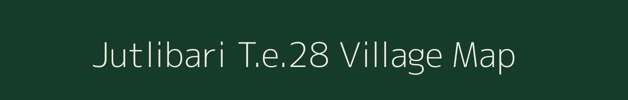 Jutlibari T.e.28 village map in Assam