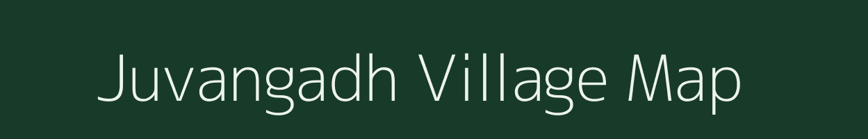 Juvangadh village map in Gujarat