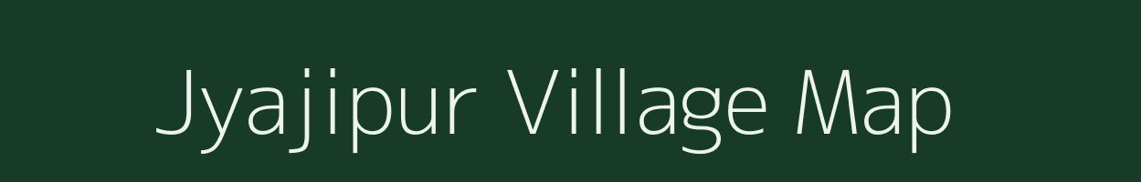 Jyajipur village map in Madhya Pradesh