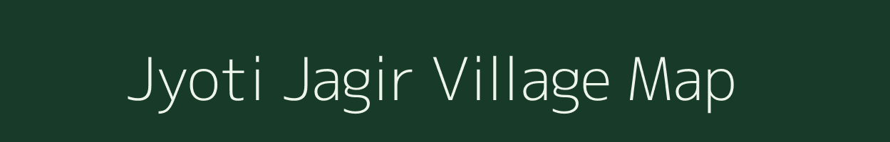 Jyoti Jagir village map in Uttar Pradesh