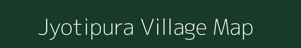 Jyotipura village map in Rajasthan