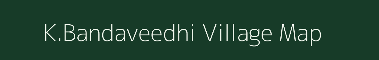 K.Bandaveedhi village map in Andhra Pradesh