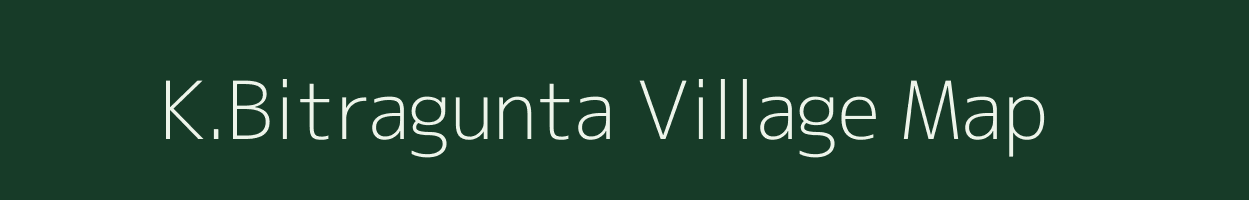 K.Bitragunta village map in Andhra Pradesh