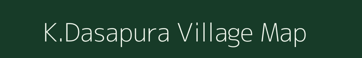 K.Dasapura village map in Karnataka