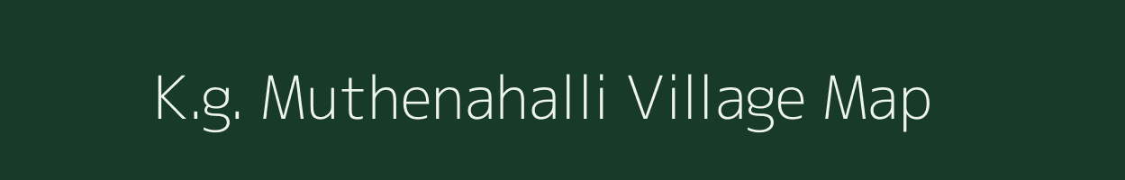 K.g. Muthenahalli village map in Karnataka