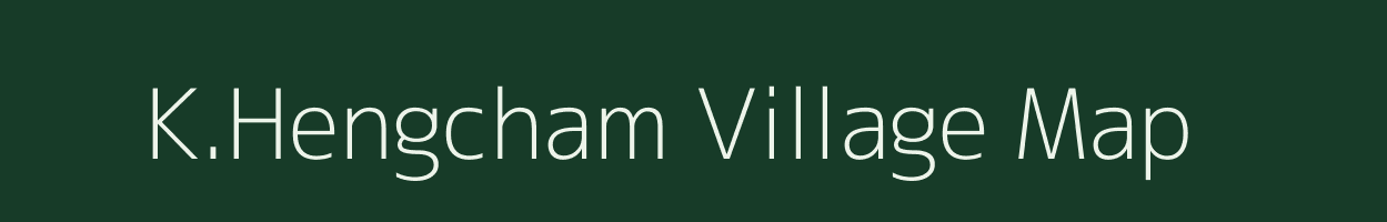 K.Hengcham village map in Manipur