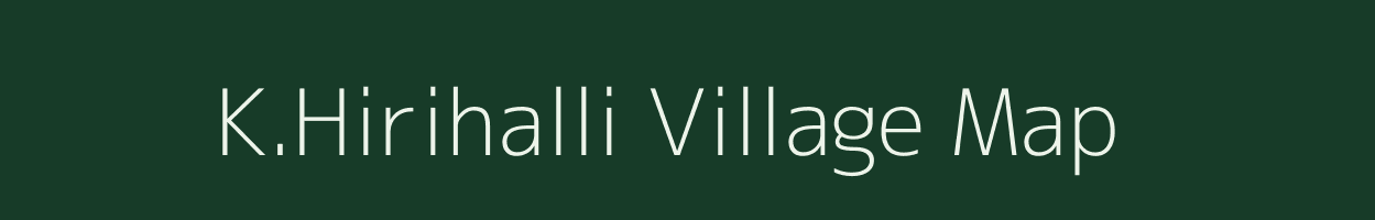 K.Hirihalli village map in Karnataka