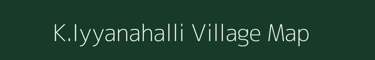 K.Iyyanahalli village map in Karnataka