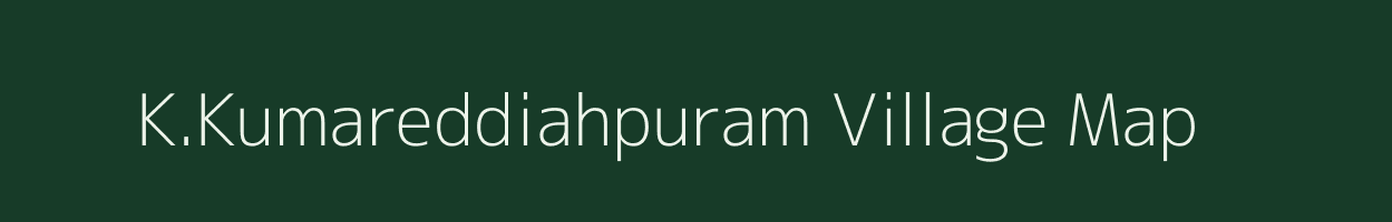 K.Kumareddiahpuram village map in Tamil Nadu