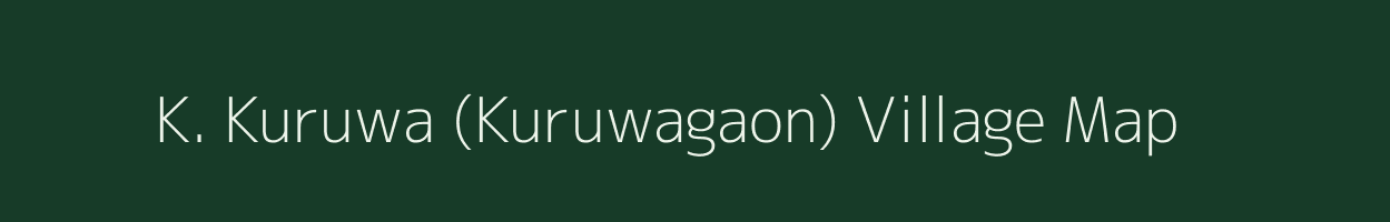 K. Kuruwa (Kuruwagaon) village map in Assam