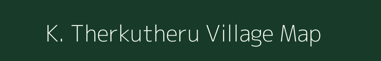 K. Therkutheru village map in Tamil Nadu