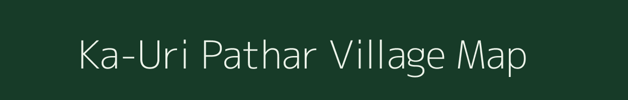 Ka-Uri Pathar village map in Assam