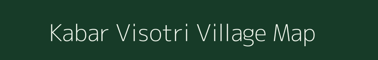 Kabar Visotri village map in Gujarat