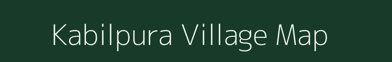 Kabilpura village map in Bihar