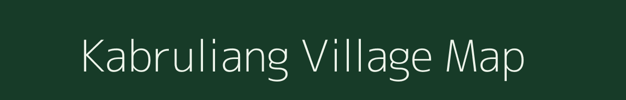 Kabruliang village map in Arunachal Pradesh